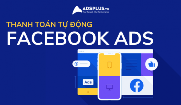 Sự khác biệt giữa thanh toán Facebook ads tự động và thủ công thanh toán facebook ads tự động