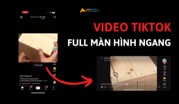 TikTok cập nhật tính năng xem video full màn hình ngang xem tiktok full màn hình