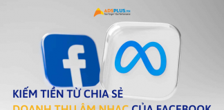 Chia sẻ doanh thu âm nhạc: cách kiếm tiền trên Facebook mới kiếm tiền facebook