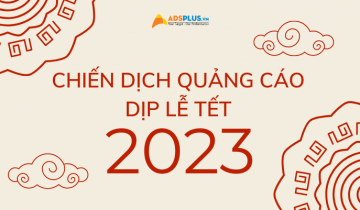 7 chiến dịch quảng cáo dịp lễ tết – Gợi ý tuyệt vời cho bạn quảng cáo dịp lễ tết