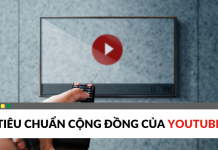 Tham khảo các tiêu chuẩn cộng đồng của YouTube tiêu chuẩn cộng đồng