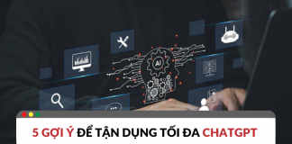 5 gợi ý để tận dụng tối đa ứng dụng ChatGPT ứng dụng chatgpt