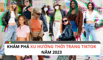 Bắt kịp những xu hướng thời trang TikTok sẽ phủ sóng trong 2023 xu hướng thời trang tiktok