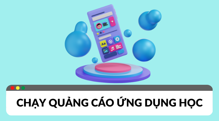Chạy quảng cáo ứng dụng học