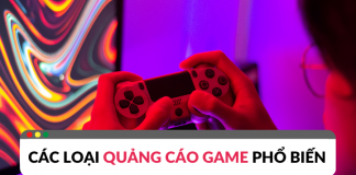 3 loại quảng cáo game phổ biến bạn nên thử hiện nay loại quảng cáo game