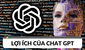 Các lợi ích mà Chat GPT mang đến cho người dùng lợi ích chat gpt