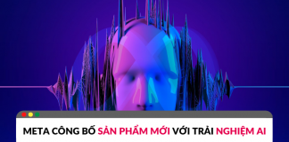 Meta công bố nhóm sản phẩm mới để phát triển trải nghiệm AI meta ai