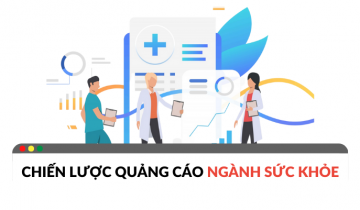 Những chiến lược quảng cáo ngành sức khỏe đem lại hiệu quả quảng cáo ngành sức khỏe