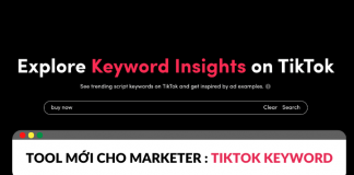 TikTok keyword: Công cụ mới dành cho các Marketer Tiktok keyword