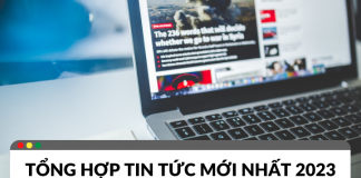 Cập nhật những tin tức mới nhất 2023 tin tức 2023