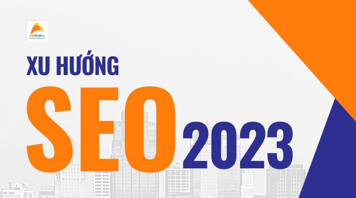 xu hướng SEO 2023