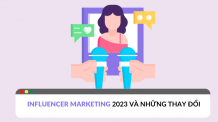 Xu hướng Influencer marketing 2023 có ảnh hưởng gì đến doanh nghiệp? Xu hướng Influencer Marketing 2023