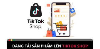 Cách đăng sản phẩm trên TikTok shop dành cho người mới Cách đăng sản phẩm trên TikTok shop dành cho người mới