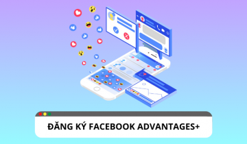 Làm thế nào để đăng ký Facebook Advantage+? Làm thế nào để người đăng ký Facebook Advantages+?