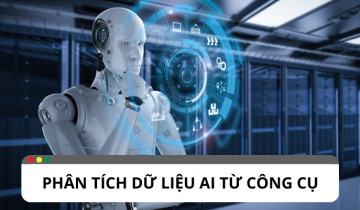 Top những công cụ phân tích dữ liệu AI hiệu quả nhất Top những công cụ phân tích dữ liệu ai hiệu quả nhất