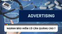 Tại sao quảng cáo quan trọng với ngành bảo hiểm? Tại sao quảng cáo quan trọng với ngành bảo hiểm?