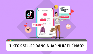 Bật mí 4 bước đăng nhập vào tài khoản TikTok Seller dễ dàng Bật mí 4 bước đăng nhập vào tài khoản TikTok Seller dễ dàng