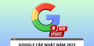 Tổng hợp những tính năng Google cập nhật 2023