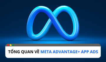 Tổng quan về Meta Advantage+ app ads Tổng quan về Meta Advantage+ app ads