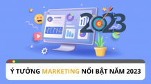 Ý tưởng Marketing sáng tạo 2023