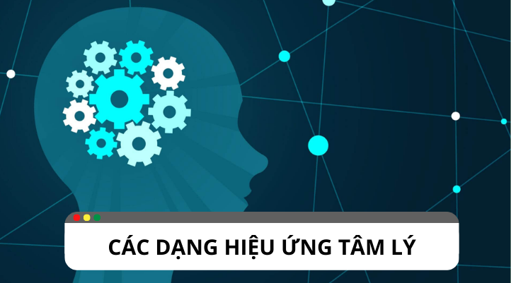 Khám phá sự thú vị của các dạng hiệu ứng tâm lý