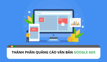 Cách để tối ưu thành phần quảng cáo văn bản Google Ads ?