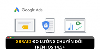 Ra mắt gBraid đo lường chỉ số chuyển đổi trên thiết bị iOS 14.5+ gbraid đo lường chuyển đổi ios