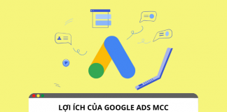 Những lợi ích của Google Ads MCC dành cho doanh nghiệp Những lợi ích của Google Ads MCC dành cho doanh nghiệp