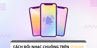Hướng dẫn từ A đến Z cách đổi nhạc chuông trên Iphone