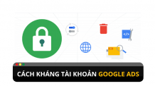 Làm thế nào để kháng tài khoản Google Ads khi bị lỗi ? Làm thế nào để kháng tài khoản Google Ads khi bị lỗi ?