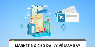 Bí quyết hiệu quả để marketing cho đại lý bán vé máy bay Bí quyết hiệu quả để marketing cho đại lý bán vé máy bay