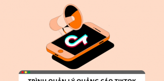 Trình quản lý quảng cáo TikTok giúp ích gì cho chiến dịch quảng cáo ? Trình quản lý quảng cáo TikTok giúp ích gì cho chiến dịch quảng cáo ?