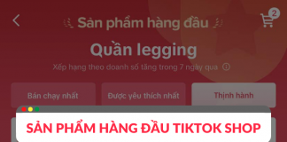 Làm thế nào để trở thành sản phẩm hàng đầu trên TikTok Shop? sản phẩm hàng đầu tiktok