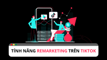 Trải nghiệm tính năng remarketing trên TikTok Shop