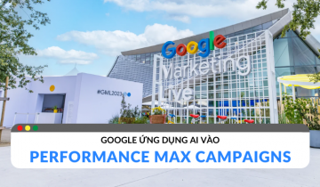 Ứng dụng AI vào chiến dịch Google Ads Performance Max google ads ai