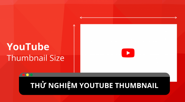 Ra mắt thử nghiệm Youtube thumbnail