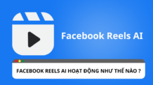 Tổng quan về cách hoạt động của Facebook Reels AI Tổng quan về cách hoạt động của Facebook Reels AI