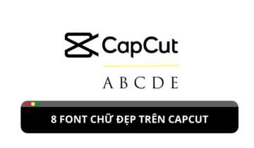 8 font chữ thời thượng trên Capcut 8 font chữ thời thượng trên Capcut