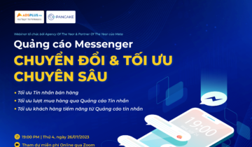 Webinar: Quảng cáo Messenger – Chuyển đổi và tối ưu chuyên sâu messenger ads workshop