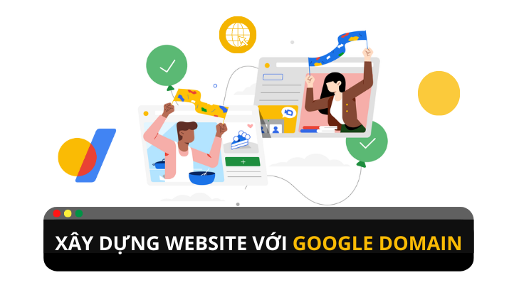 Tạo một website chuyên nghiệp với Google Domain