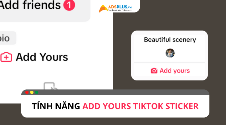 Add Yours TikTok Sticker là gì? Cách sử dụng như thế nào?