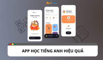 App học tiếng Anh: Công cụ hỗ trợ học tập hiệu quả App học tiếng Anh: Công cụ hỗ trợ học tập hiệu quả