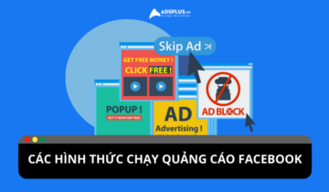 Các hình thức chạy quảng cáo Facebook phổ biến nhất hiện nay Các hình thức chạy quảng cáo Facebook phổ biến nhất hiện nay
