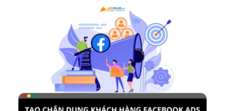 Cách thức tìm hiểu chân dung khách hàng Facebook Ads Cách thức tìm hiểu chân dung khách hàng Facebook Ads