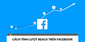 Cách tính Reach Facebook thước đo hiệu quả của các bài đăng Cách tính Reach Facebook thước đo hiệu quả của các bài đăng