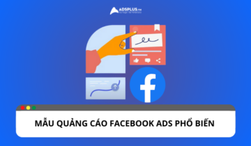 Gợi ý mẫu quảng cáo Facebook Ads phổ biến Gợi ý mẫu quảng cáo Facebook Ads phổ biến