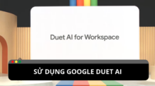 Google Duet AI: Tiềm năng thay đổi cuộc sống của mọi người Google Duet AI: Tiềm năng thay đổi cuộc sống của mọi người