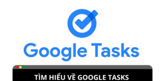 Google tasks: trợ lý đắc lực cho người dùng Google tasks: trợ lý đắc lực cho người dùng