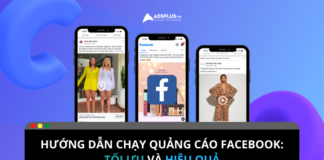 Hướng dẫn chạy quảng cáo Facebook: Tối ưu và hiệu quả Hướng dẫn chạy quảng cáo Facebook: Tối ưu và hiệu quả