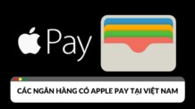 Các ngân hàng có liên kết với Apple Pay tại Việt Nam Các ngân hàng có liên kết với Apple Pay tại Việt Nam